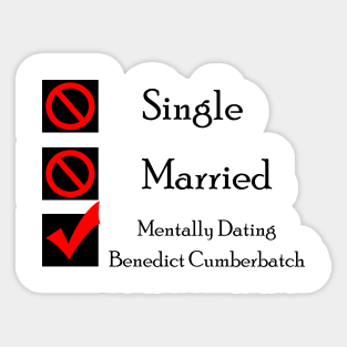 Mentally Dating Benedict Cumberbatch Sticker